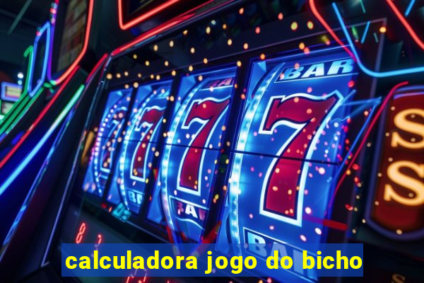 calculadora jogo do bicho